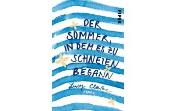 Travel Literature Der Sommer, in dem es zu schneien begann Piper Verlag GmbH.