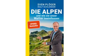 Bergtechnik Die Alpen und wie sie unser Wetter beeinflussen Piper Verlag GmbH.