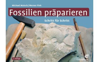 Geologie und Mineralogie Fossilien präparieren Quelle & Meyer Verlag