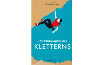 Climbing Stories Die Philosophie des Kletterns Suhrkamp Verlag