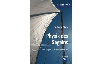 Ausbildung und Praxis Physik des Segelns Wiley