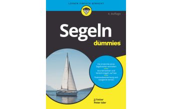 Ausbildung und Praxis Segeln für Dummies Wiley