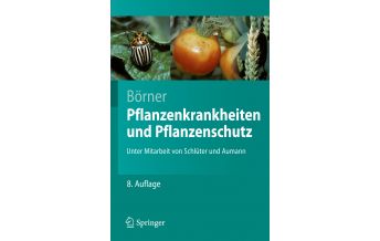Naturführer Pflanzenkrankheiten und Pflanzenschutz Springer