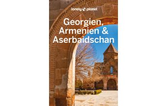 Travel Guides Lonely Planet Reiseführer Georgien, Armenien & Aserbaidschan Mairs Geographischer Verlag Kurt Mair GmbH. & Co.