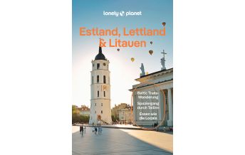 Reiseführer Litauen LONELY PLANET Reiseführer Estland, Lettland & Litauen Mairs Geographischer Verlag Kurt Mair GmbH. & Co.