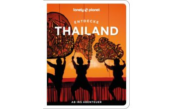 Reiseführer Thailand Lonely Planet Reiseführer Entdecke Thailand Mairs Geographischer Verlag Kurt Mair GmbH. & Co.