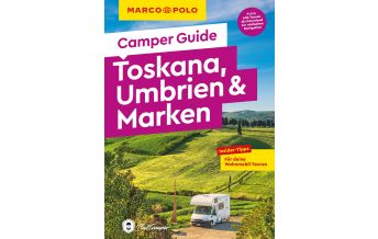 Campingführer MARCO POLO Camper Guide Toskana, Umbrien & Marken Mairs Geographischer Verlag Kurt Mair GmbH. & Co.