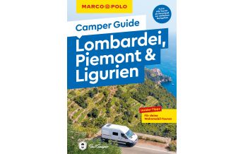 Campingführer MARCO POLO Camper Guide Lombardei, Piemont & Ligurien Mairs Geographischer Verlag Kurt Mair GmbH. & Co.