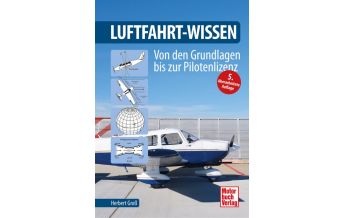 Ausbildung und Praxis Luftfahrt-Wissen Motorbuch-Verlag