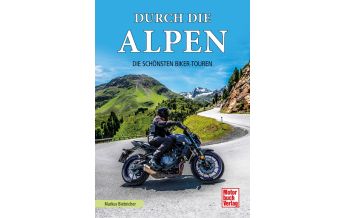Motorcycling Durch die Alpen Motorbuch-Verlag