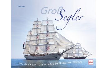 Nautische Bildbände Großsegler Motorbuch-Verlag