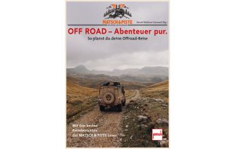 Motorcycling Matsch & Piste Off Road - Abenteuer pur Motorbuch-Verlag