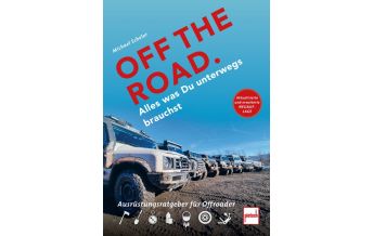 Motorradreisen Off the Road - Alles was Du unterwegs brauchst Motorbuch-Verlag