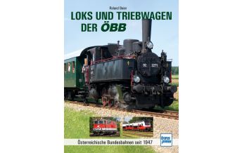 Eisenbahn Loks und Triebwagen der ÖBB Motorbuch-Verlag