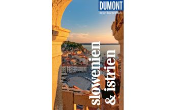 Reiseführer Slowenien DuMont Reise-Taschenbuch Reiseführer Slowenien & Istrien DuMont Reiseverlag