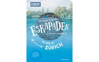 Travel Guides Switzerland 52 kleine & große Eskapaden in und um Zürich DuMont Reiseverlag