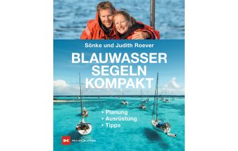 Ausbildung und Praxis Blauwassersegeln kompakt Delius Klasing Verlag GmbH