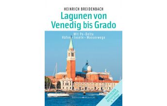 Revierführer Meer Lagunen von Venedig bis Grado mit Po-Delta Delius Klasing Edition Maritim GmbH