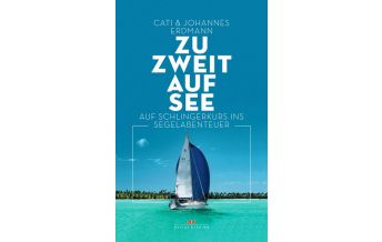 Maritime Fiction and Non-Fiction Zu zweit auf See Delius Klasing Verlag GmbH