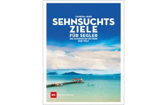 Cruising Guides Sehnsuchtsziele für Segler Delius Klasing Verlag GmbH