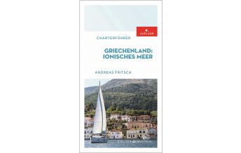 Cruising Guides Greece Charterführer Griechenland: Ionisches Meer Delius Klasing Verlag GmbH