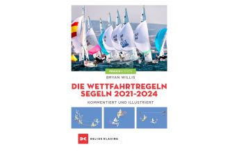 Ausbildung und Praxis Die Wettfahrtregeln Segeln 2021 bis 2024 Delius Klasing Verlag GmbH