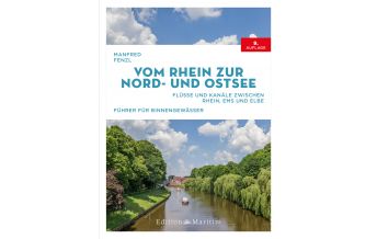Inland Navigation Vom Rhein zur Nord- und Ostsee Delius Klasing Verlag GmbH