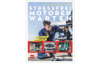 Ausbildung und Praxis Stressfrei Motoren warten Delius Klasing Verlag GmbH