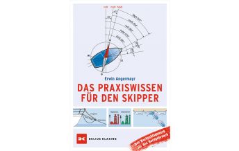 Ausbildung und Praxis Das Praxiswissen für den Skipper Delius Klasing Verlag GmbH