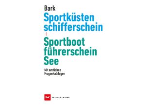 Ausbildung und Praxis Sportküstenschifferschein & Sportbootführerschein See Delius Klasing Verlag GmbH