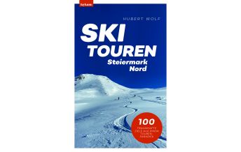 Skitourenführer Österreich Skitouren Steiermark Nord Leykam Verlag