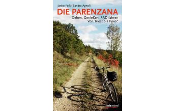 Reiseführer Die Parenzana Styria