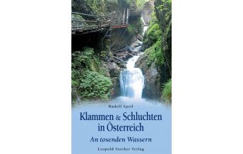 Hiking Guides Klammen & Schluchten in Österreich Leopold Stocker Verlag, Graz