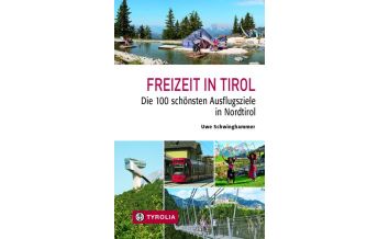 Reiseführer Freizeit in Tirol Tyrolia