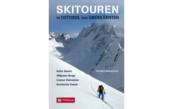 Skitourenführer Österreich Skitouren in Osttirol und Oberkärnten Tyrolia