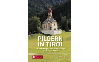 Wanderführer Pilgern in Tirol Tyrolia