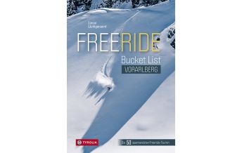 Skitourenführer Österreich Freeride Bucket List Vorarlberg Tyrolia