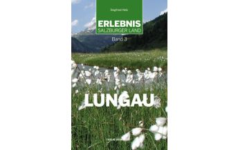 Wanderführer Erlebnis Salzburger Land Band 3: Lungau Anton Pustet Verlag