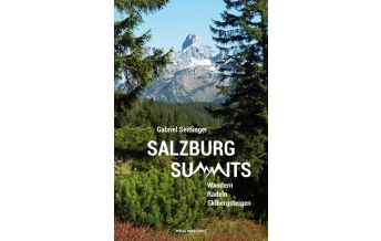 Skitourenführer Österreich Salzburg Summits Anton Pustet Verlag