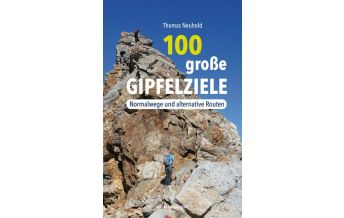 Hiking Guides 100 große Gipfelziele Anton Pustet Verlag