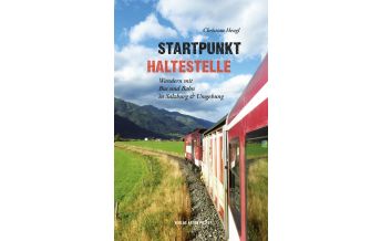 Ski Touring Guides Austria Startpunkt Haltestelle Anton Pustet Verlag