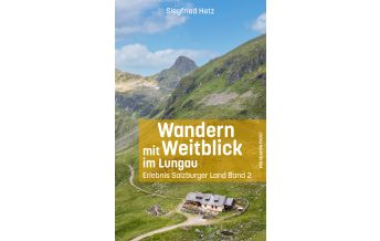 Wanderführer Wandern mit Weitblick im Lungau Anton Pustet Verlag
