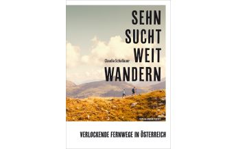 Weitwandern Sehnsucht Weitwandern Anton Pustet Verlag