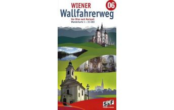 Weitwandern Wiener Wallfahrerweg 06 von Wien nach Mariazell - mit Karten 1:35.000 Schubert & Franzke & Muntii Nostri