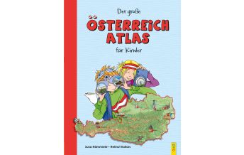 World Atlases Der neue Österreich-Atlas für Kinder G&G Kinder- u. Jugendbuch