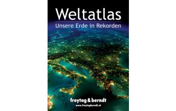 f&b Bücher und Globen Weltatlas - Unsere Erde in Rekorden Freytag-Berndt und ARTARIA