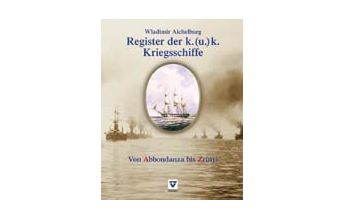 Nautische Bildbände Register der k. (u.) k. Kriegsschiffe NWV - Neuer Wissenschaftlicher Verlag