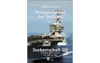 Törnberichte und Erzählungen Weltgeschichte der Seefahrt / Seeherrschaft III NWV - Neuer Wissenschaftlicher Verlag