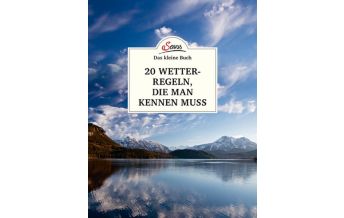 Mountaineering Techniques Das kleine Buch: 20 Wetterregeln, die man kennen muss Servus Red Bull Media House
