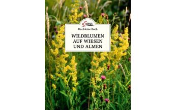 Naturführer Das kleine Buch: Wildblumen auf Wiesen und Almen Servus Red Bull Media House